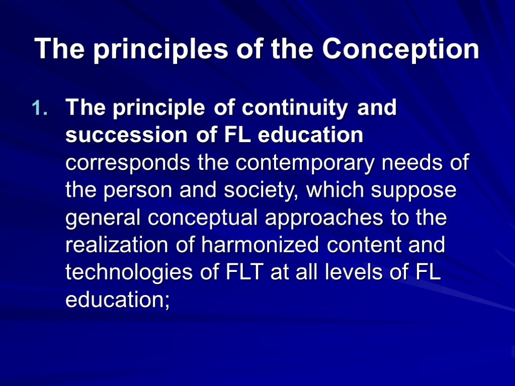 The principles of the Conception The principle of continuity and succession of FL education